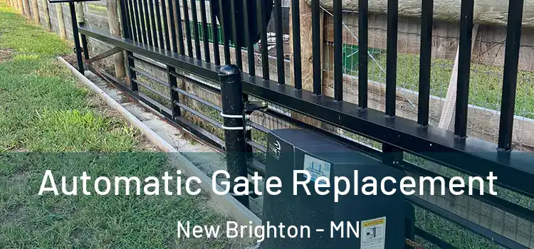  Automatic Gate Replacement New Brighton - MN