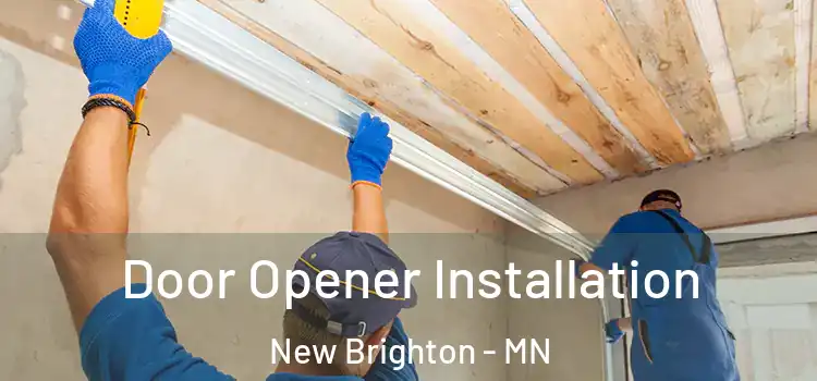  Door Opener Installation New Brighton - MN