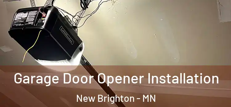  Garage Door Opener Installation New Brighton - MN