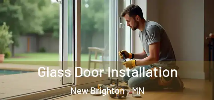  Glass Door Installation New Brighton - MN