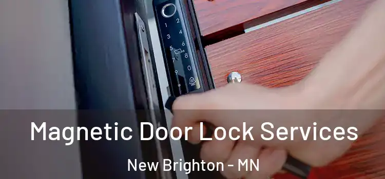  Magnetic Door Lock Services New Brighton - MN