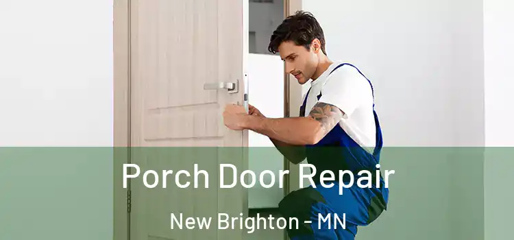  Porch Door Repair New Brighton - MN