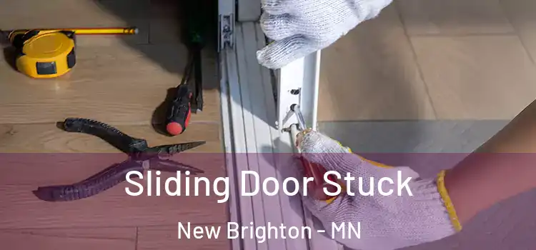  Sliding Door Stuck New Brighton - MN