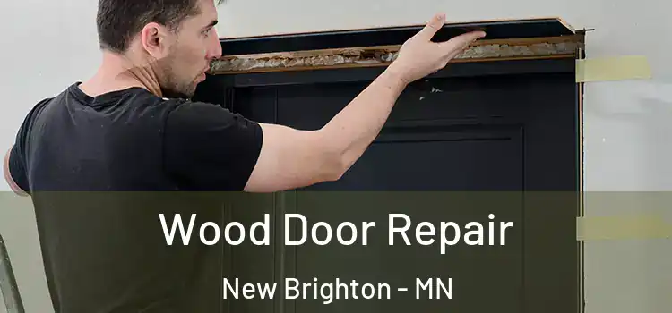  Wood Door Repair New Brighton - MN